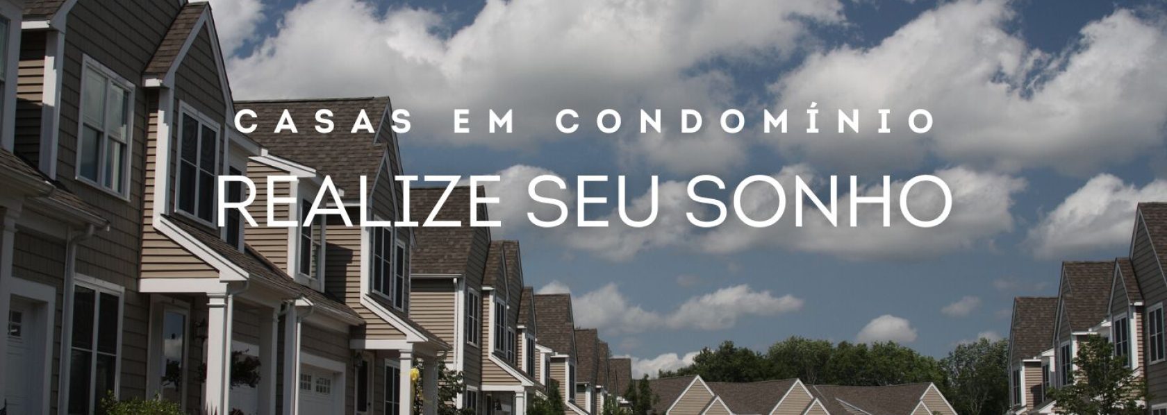 CASAS EM CONDOMÍNIO